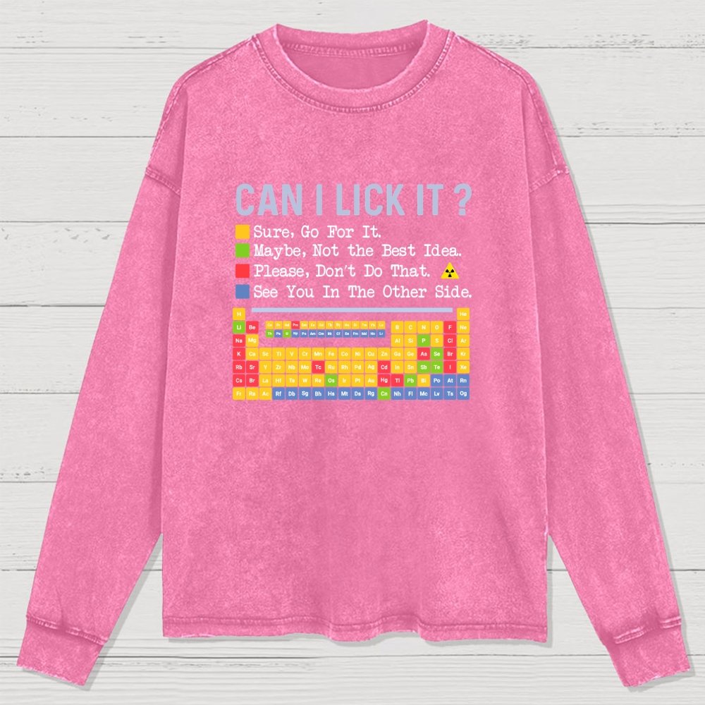 Can I Lick It Question Mark Periodic Table Of Elements Science Washed Long Sleeve Tee