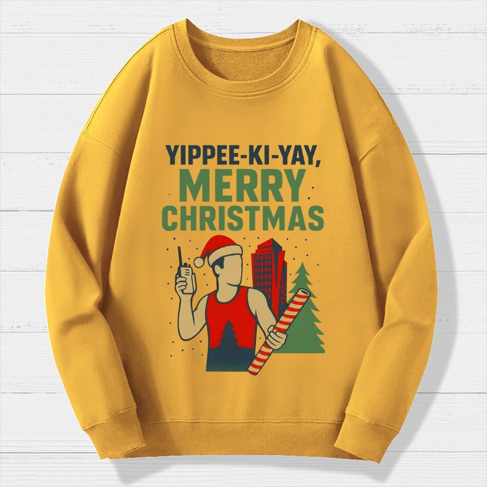 Yippee-Ki-Yay Merry Christmas Geek Cotton Sweatshirt