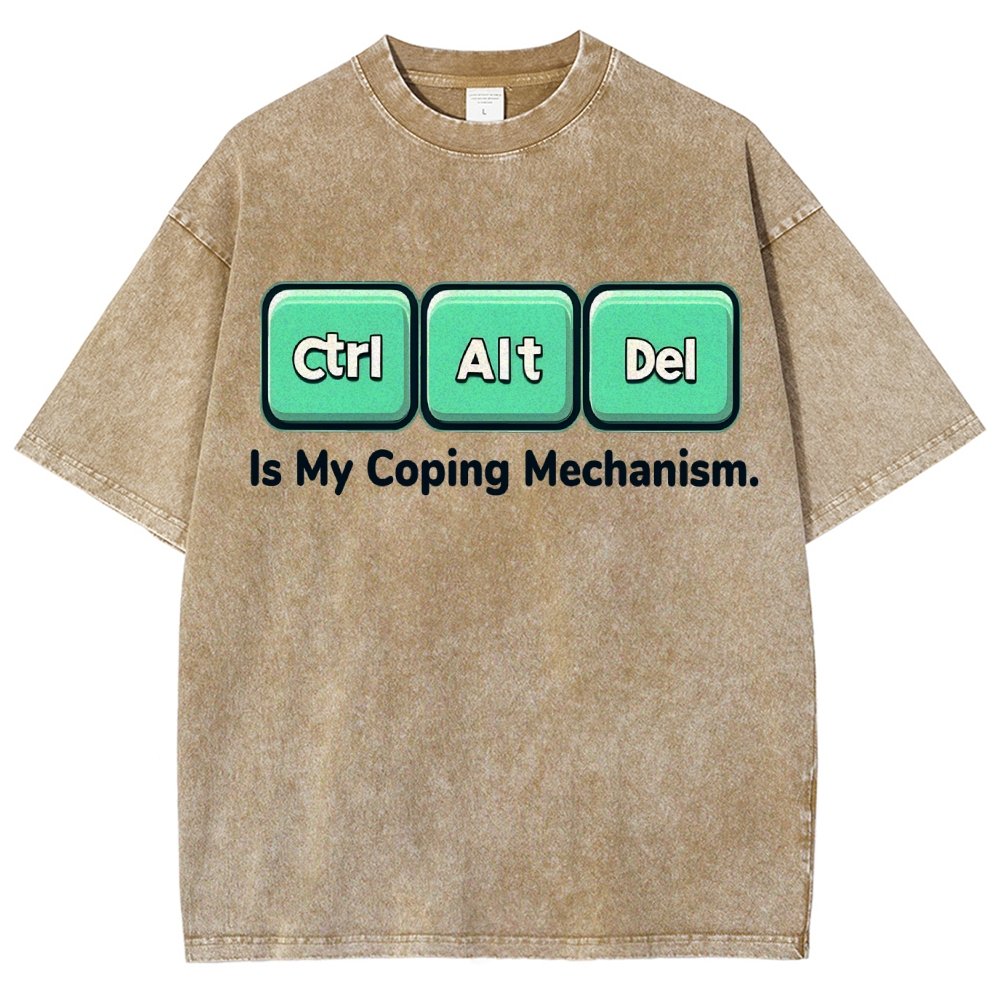 Ctrl + Alt + Del Is My Coping Mechanism Vintage Distressed T-shirt