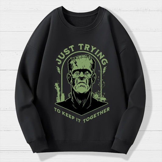 Just Trying to Keep it Together  Funny Vintage Retro Halloween Frankenstein Geek Cotton Sweatshirt
