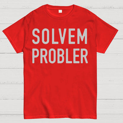 Solvem Probler Geek T-Shirt