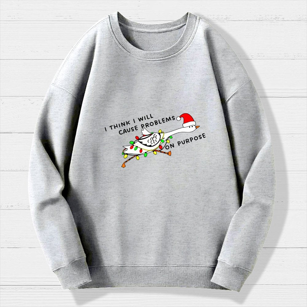 I think I will cause problems on purpose. Christmas Geek Cotton Sweatshirt