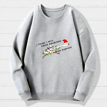 I think I will cause problems on purpose. Christmas Geek Cotton Sweatshirt