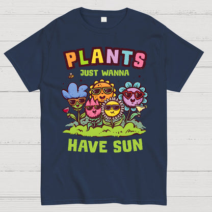 Plants Just Wanna Have Sun Geek T-Shirt