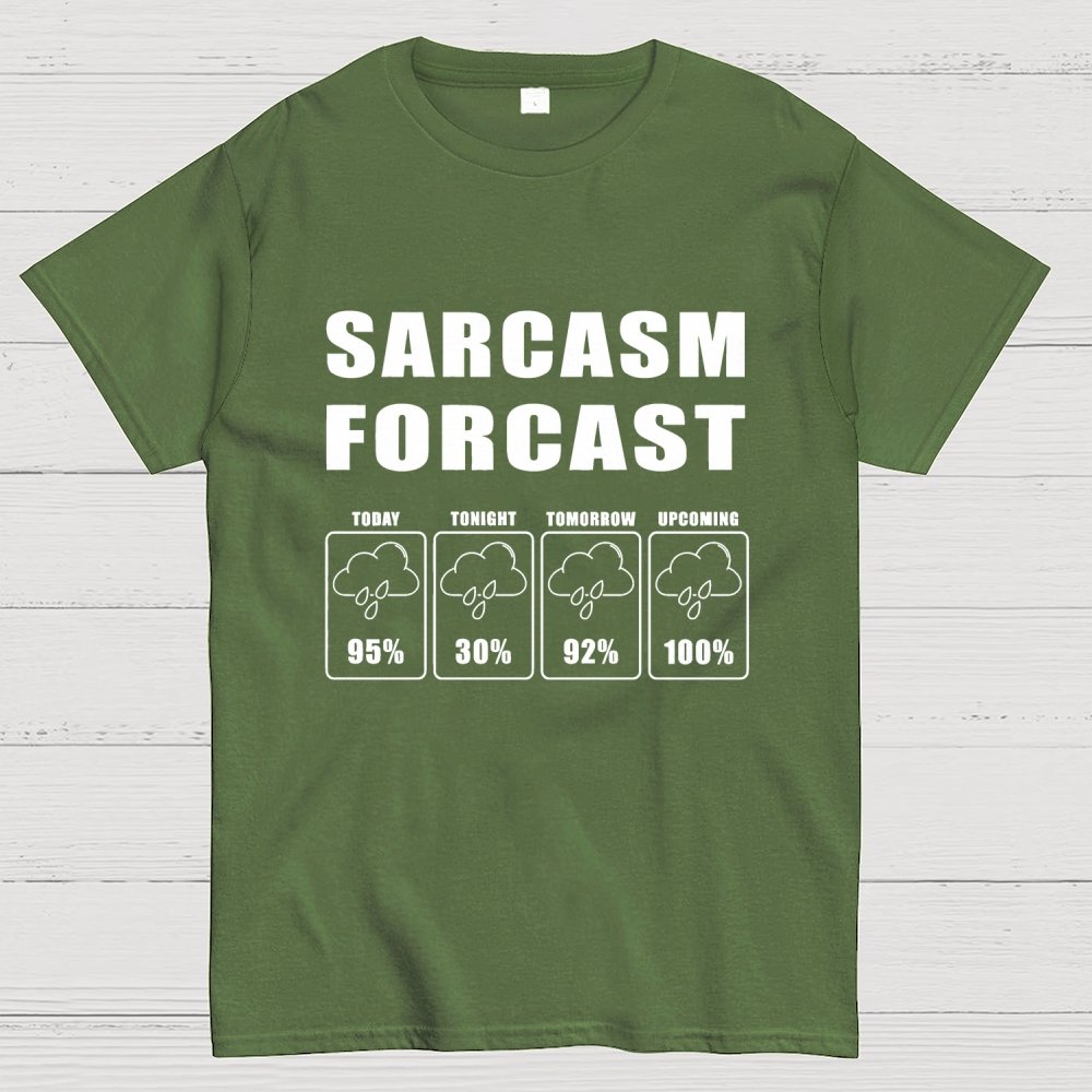 Sarcasm Forcast Geek T-Shirt