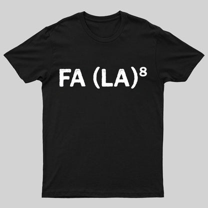 FA (LA)8 Geeky T-Shirt