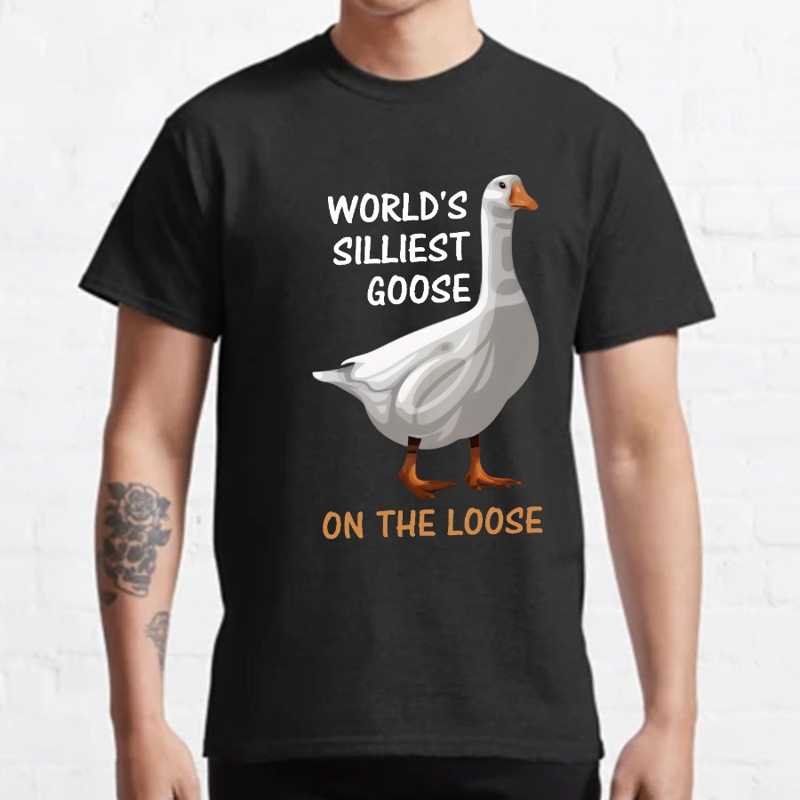 Worl'd Silliest Goose On The Loose Geeky T-Shirt