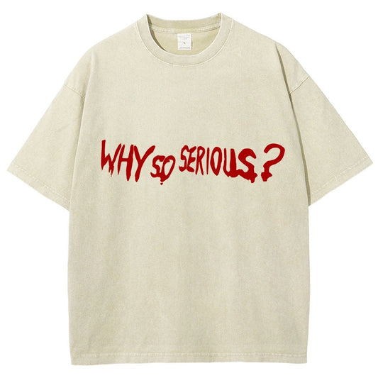 Why So Serious？Vintage Distressed T-shirt