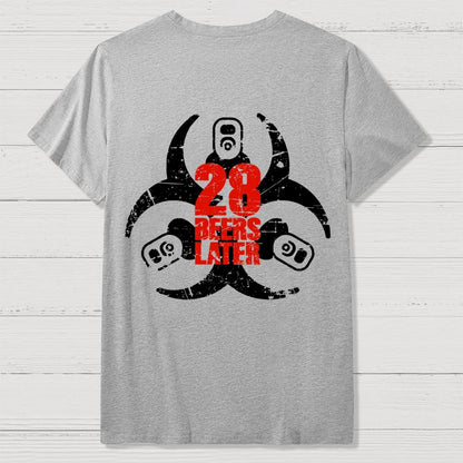 28 beers later  Back Printing Geek T-Shirt