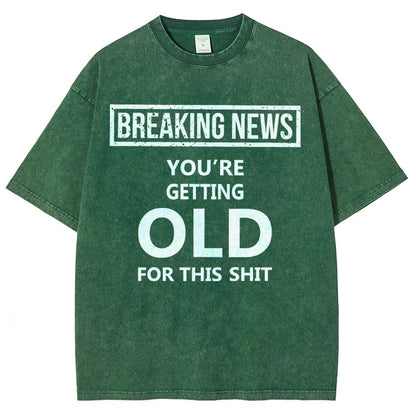You re getting old Vintage Distressed T-shirt