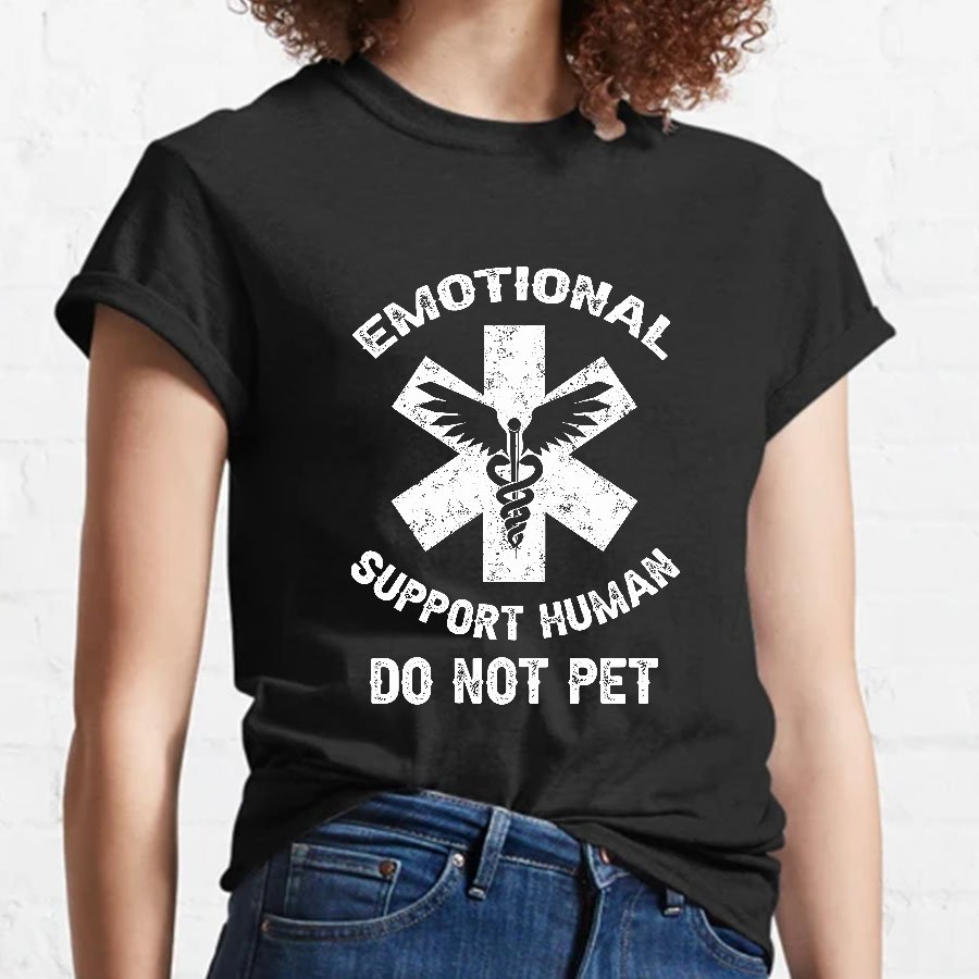 Emotional Support Human Do Not Pet Geeky T-Shirt