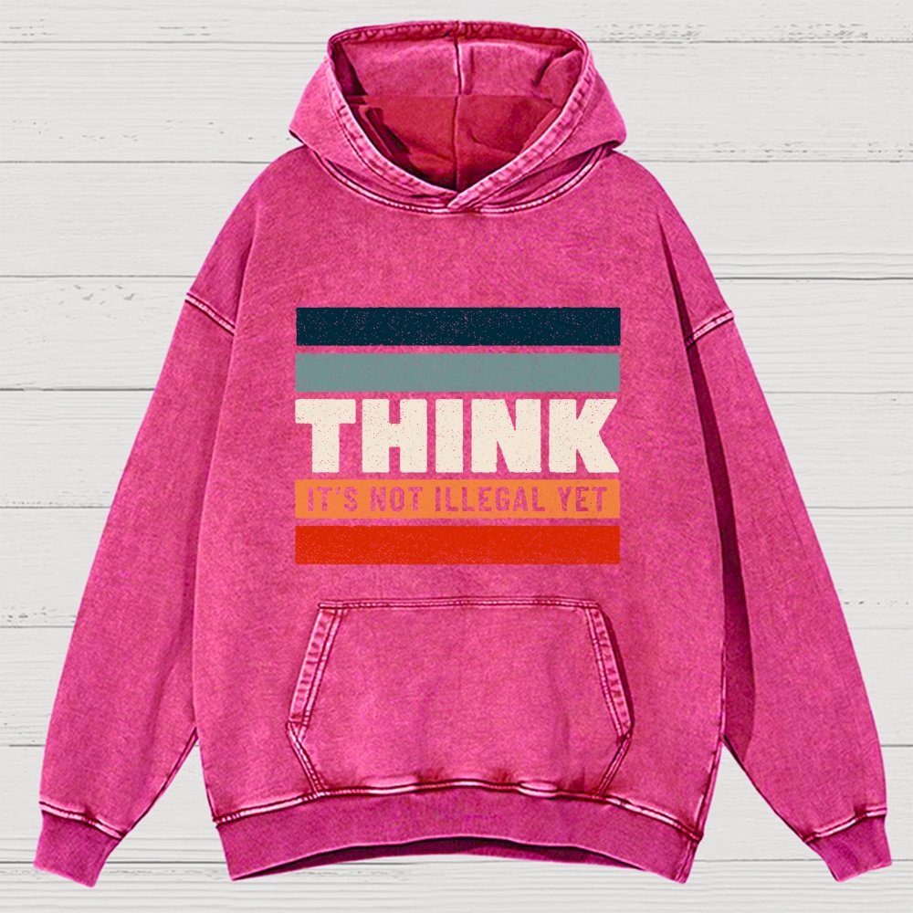 Think – Still Legal Vintage Distressed Hoodie