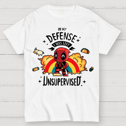 In My Defence  I Was Left Unsupervised. Geek T-Shirt