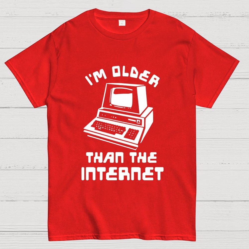I Am Older Than The Internet Geek T-Shirt