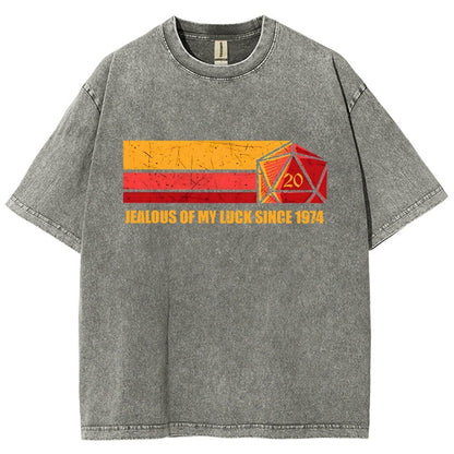 JEALOUS OF MY LUCK SINCE 1974 Vintage Distressed T-shirt