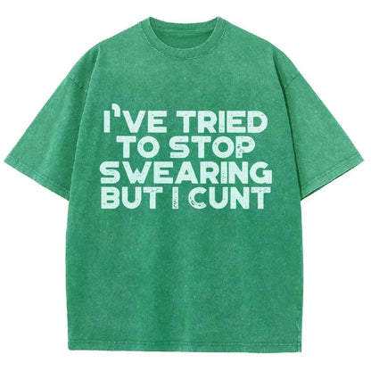 I've Tried To Stop Swearing But I Cunt Sunset Vintage Distressed T-shirt