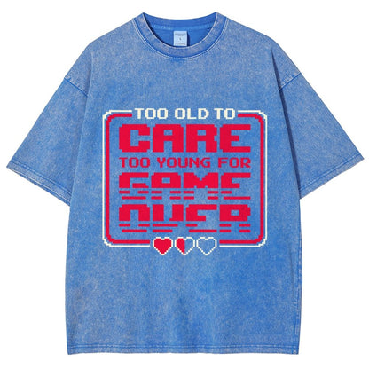 Too Old To Care Vintage Distressed T-shirt