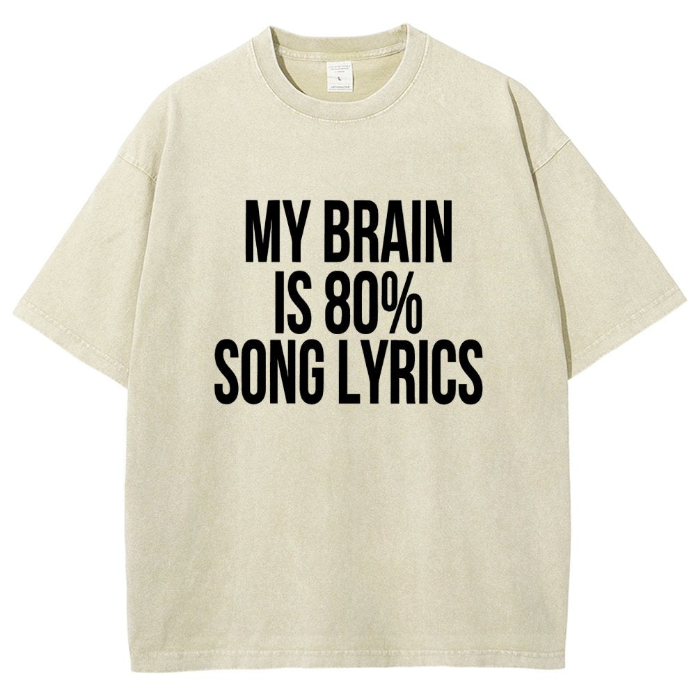 My Brain is 80% Song Lyrics Vintage Distressed T-shirt