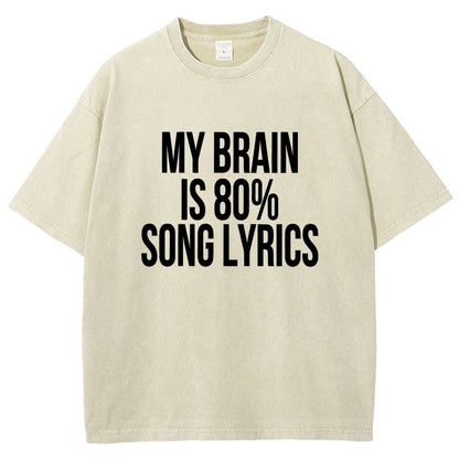 My Brain is 80% Song Lyrics Vintage Distressed T-shirt