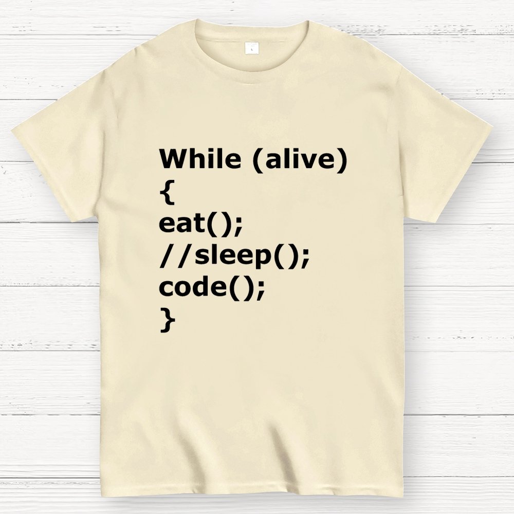 While Alive Eat No Sleep Code Geek T-Shirt