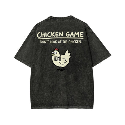 Chicken Game Don't Look At The Chicken Front And Back Printing Washed T-shirt