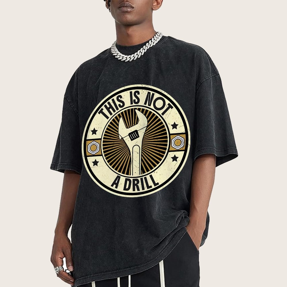 This is Not A Drill Vintage Distressed T-shirt