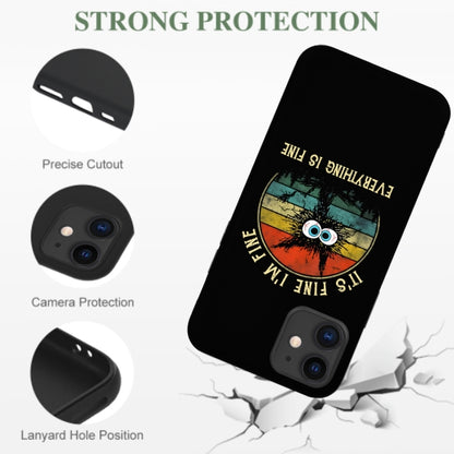 It ‘s Fine I am Fine Everything Is Fine Funny Black cat Phone Cases
