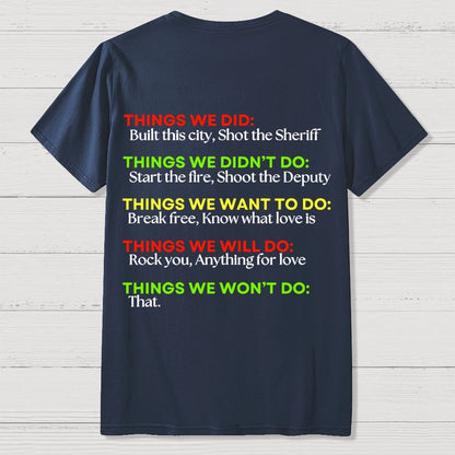 Things We Did..  Back Printing Geek T-Shirt