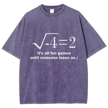 It'S All Fun Games Until Someone Loses An I Vintage Distressed T-shirt