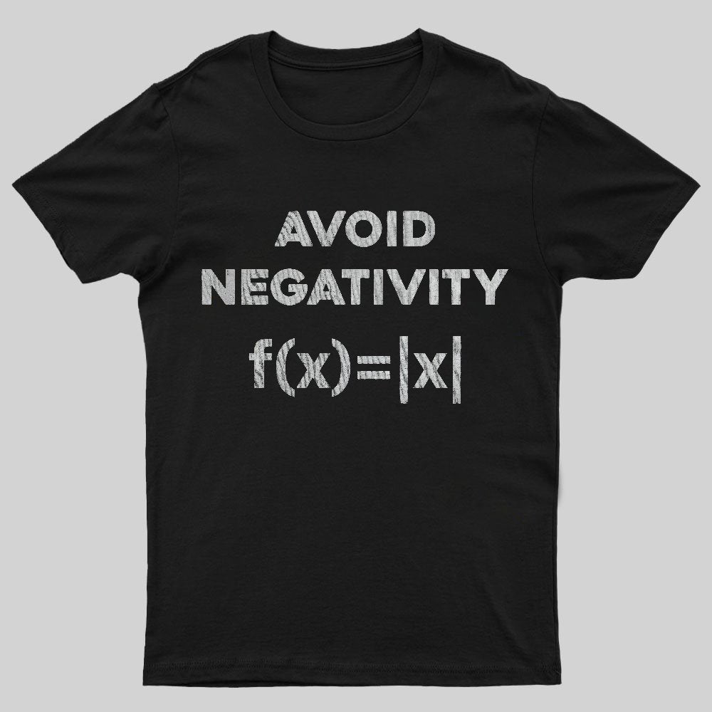Avoid Negativity Geeky T-Shirt