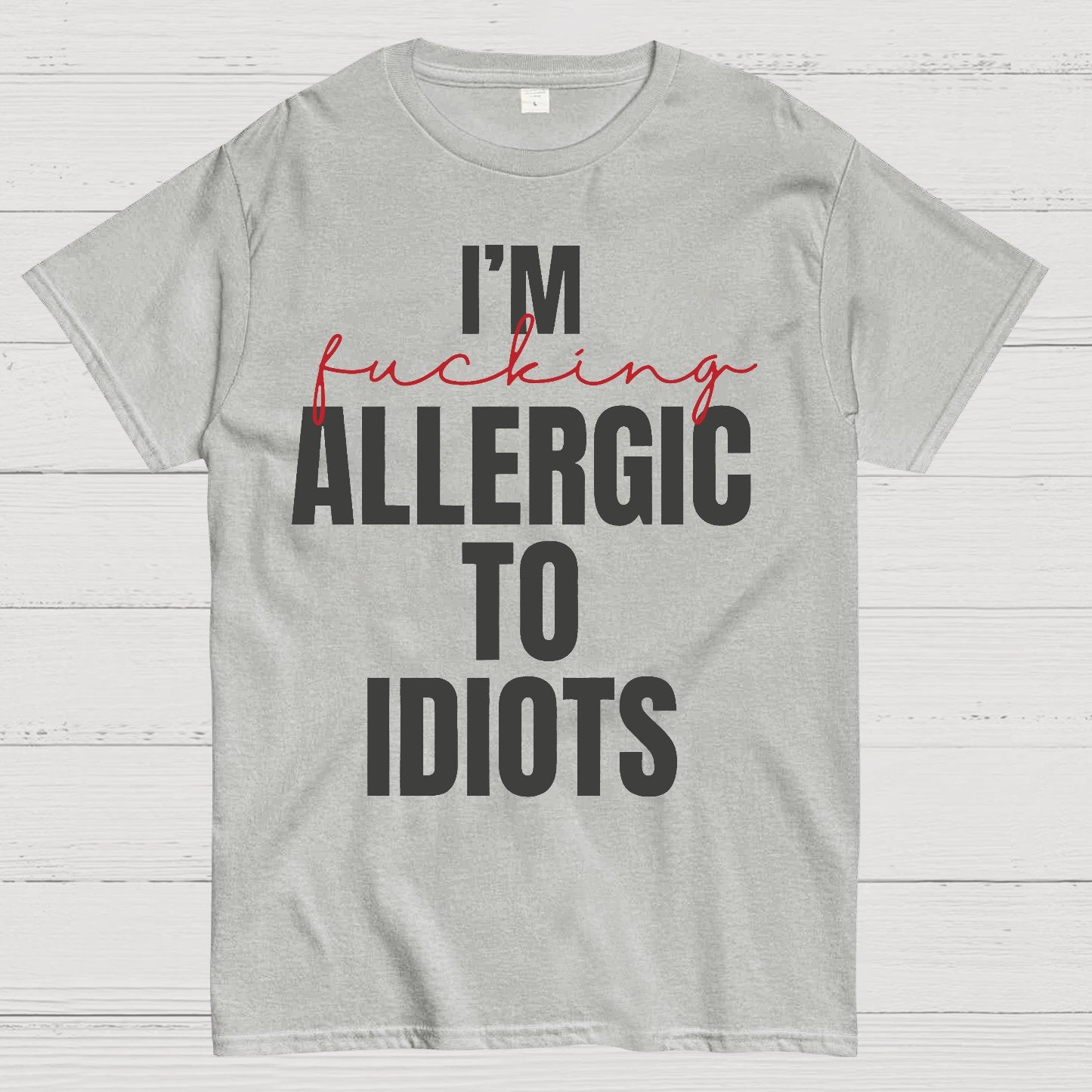 I'm Allergic To Idiots Geek T-Shirt