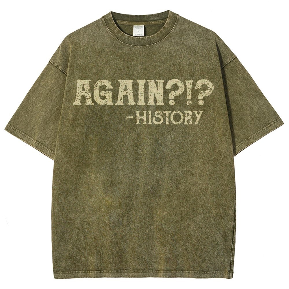 Again?!? Vintage Distressed T-shirt