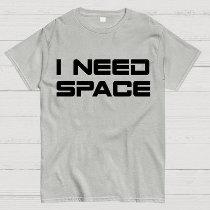 I Need Space Geek T-Shirt