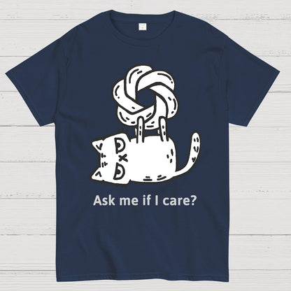catGPT: Ask me if I care ？Geek T-Shirt