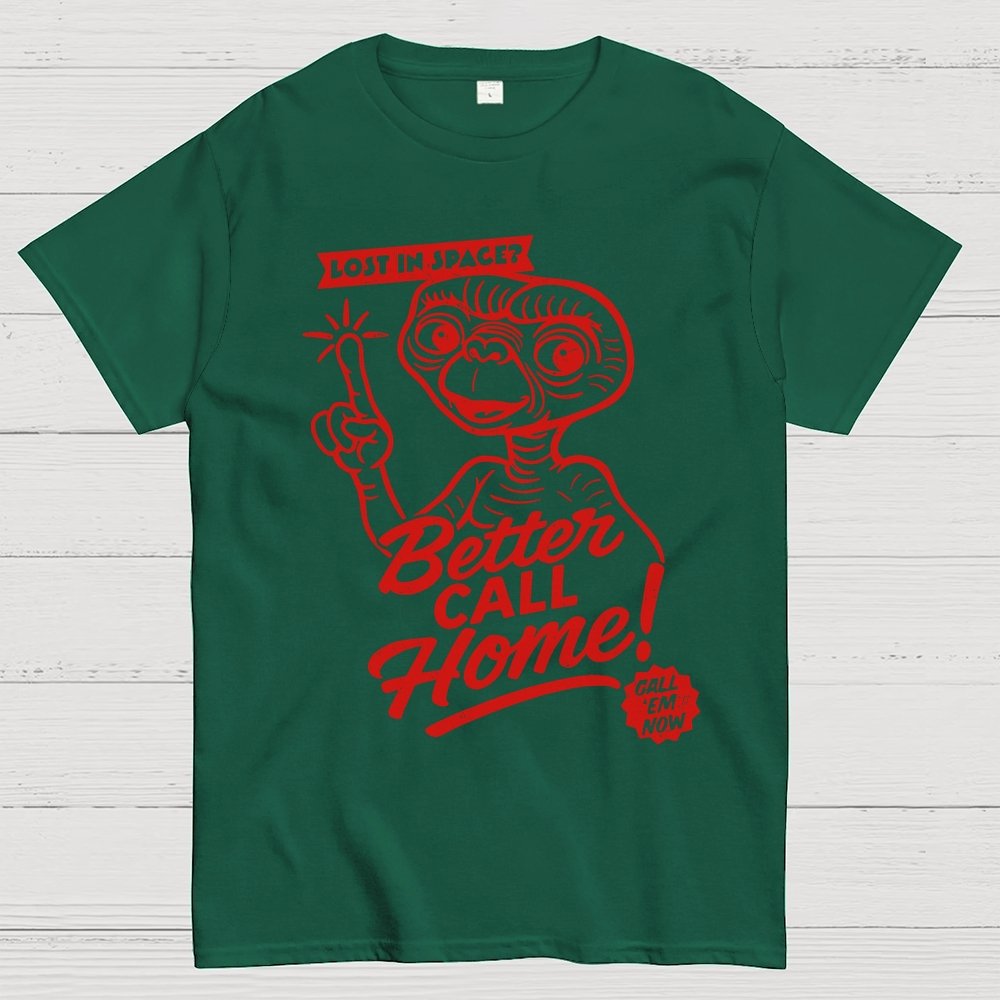 Better Call Home Geek T-Shirt