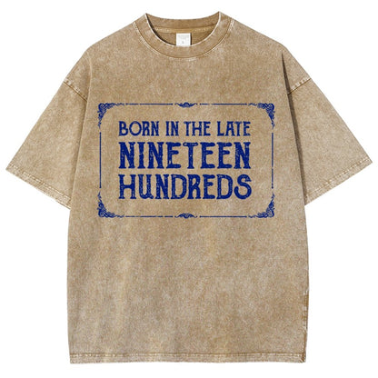 Born In The Late Nineteen Hundreds Vintage Distressed T-shirt