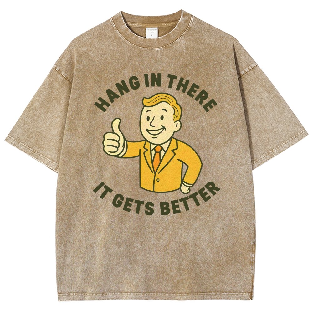 Hang in There It Gets Better Vintage Distressed T-shirt