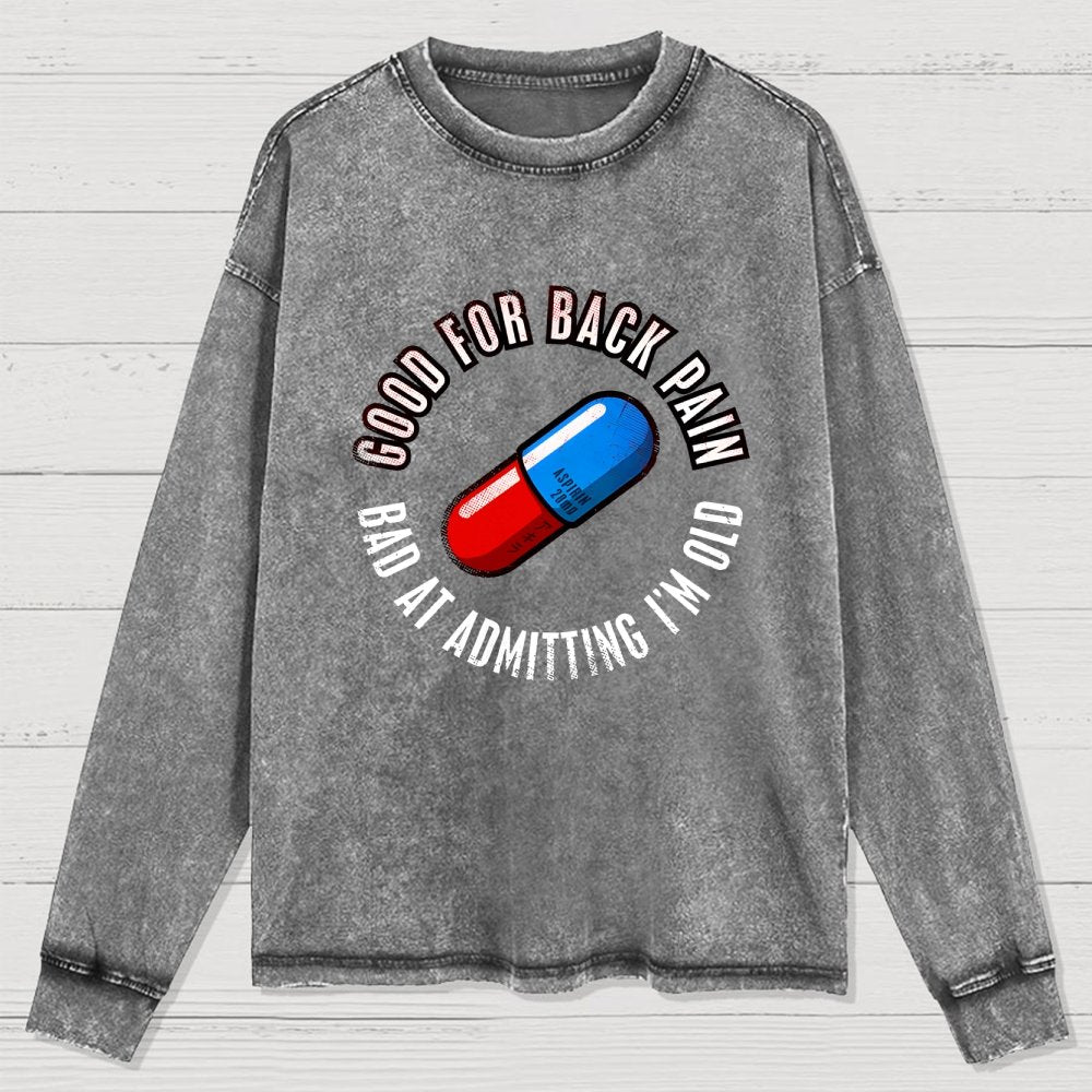 Good For Back Pain Washed Long Sleeve Tee