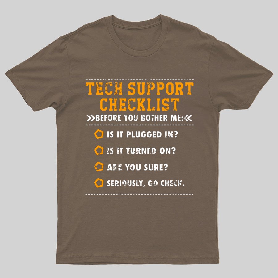 Tech Support Checklist Funny Geeky T-Shirt
