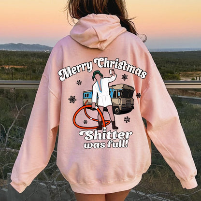 Merry Christmas Shitter Was Full Printed Back Unisex Cotton Hoodie