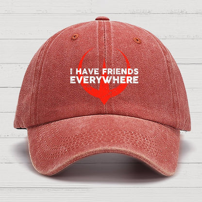 I Have Friends Everywhere Cotton Hat