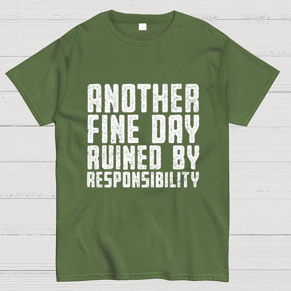 Another Fine Day Geek T-Shirt