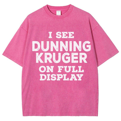 Dunning Kruger On Full Display Vintage Distressed T-shirt