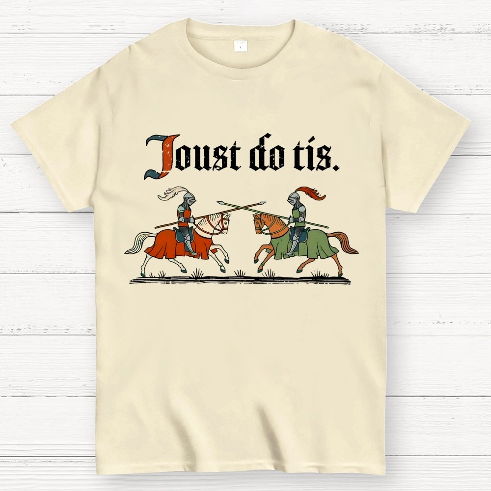 Joust Do Tis Geek T-Shirt