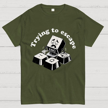 Trying to Escape Geek T-Shirt