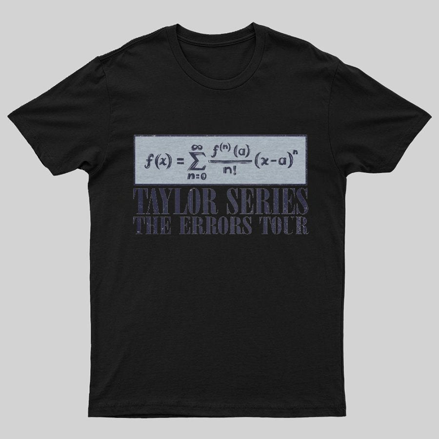 Taylor Series- The Errors Tour Nerd Geeky T-Shirt