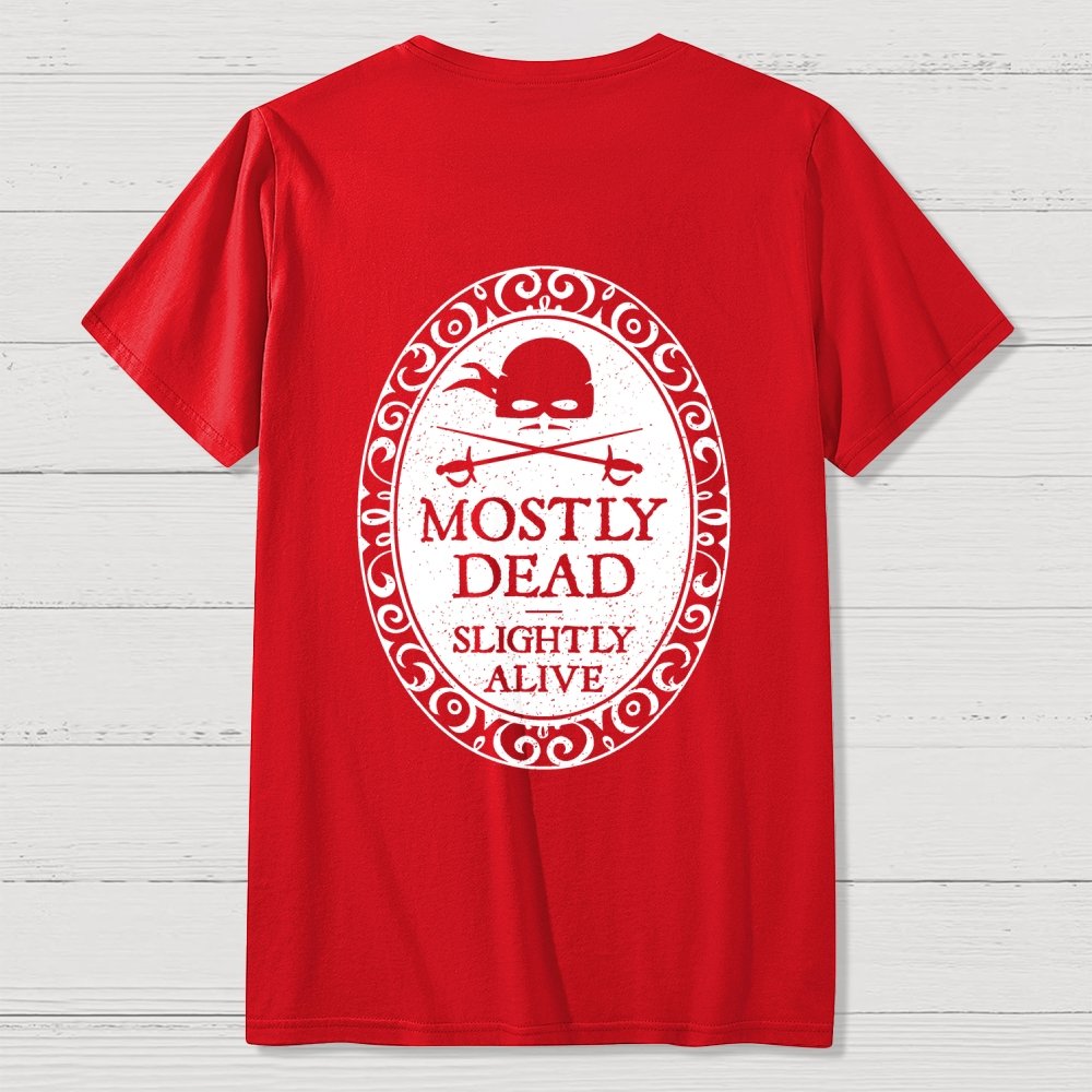 Mostly Dead Front And Back Printing Geek T-Shirt