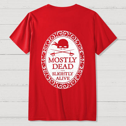 Mostly Dead Front And Back Printing Geek T-Shirt