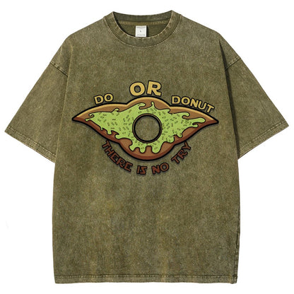 Do or Donut There is no try Vintage Distressed T-shirt