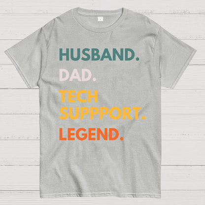 Husband Dad Tech Support Legend Funny It Father Essential Geek T-Shirt